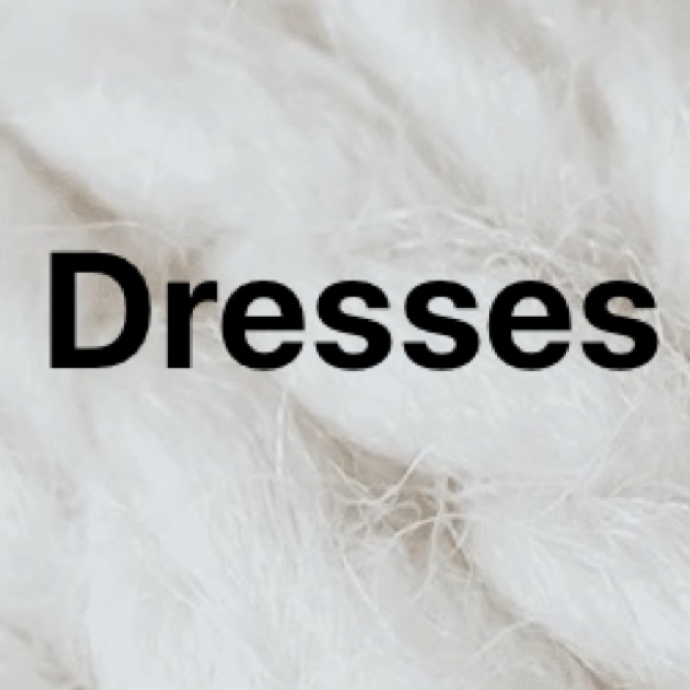 Dresses